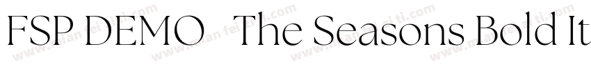 FSP DEMO   The Seasons Bold Italic字体转换